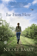 AuthorBuzz: Far from Here by Nicole Baart