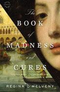 AuthorBuzz: The Book of Madness and Cures by Regina O'Melveny