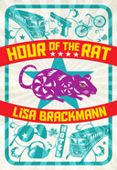 AuthorBuzz: Hour of the Rat by Lisa Brackmann
