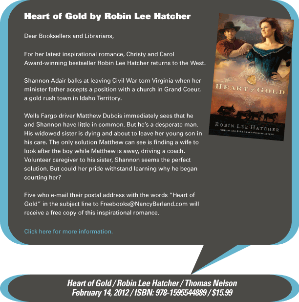 AuthorBuzz for the week of 2.6.12: Heart of Gold by Robin Lee Hatcher
