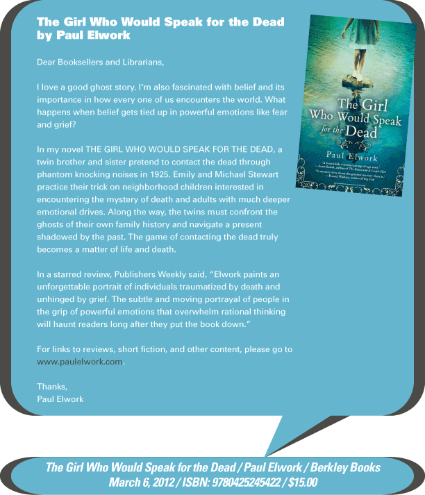 AuthorBuzz for the week of 2.6.12: The Girl Who Would Speak for the Dead by Paul Elwork