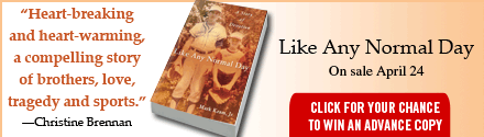 St. Martin's Press: Like Any Normal Day: A Story of Devotion by Mark Kram