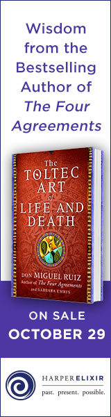 Harper Elixer: The Toltec Art of Life and Death by Don Miguel Ruiz