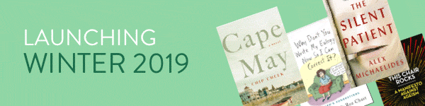 Celadon Books: Macmillan Publishing's Newest Division - Launching Winter 2018 