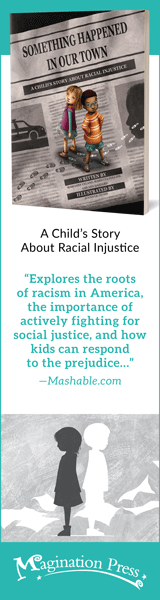 Magination Press: Something Happened in Our Town: A Child's Story about Racial Injustice by Marianne Celano, Marietta Collins, and Ann Hazzard, illustrated by Jennifer Zivoin
