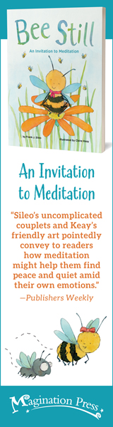 Magination Press: Bee Still: An Invitation to Meditation by Frank J. Sileo, illustrated by Claire Keay
