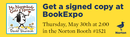 Norton Young Readers: Mr. Nogginbody Gets a Hammer by David Shannon - Get a signed copy at BookExpo!