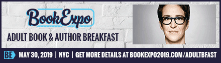 BookExpo: Adult Book & Author Breakfast moderated by Rachel Maddow - May 30, Javits Center, NYC - Get More Details>>