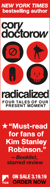 Tor Books: Radicalized: Four Tales of Our Present Moment by Cory Doctorow