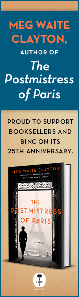 Harper: Meg Waite Clayton, author of The Postmistress of Paris, is proud to support booksellers and BINC on its 25th anniversary
