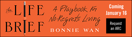S&s/Simon Element: The Life Brief: A Playbook for No-Regrets Living by Bonnie Wan