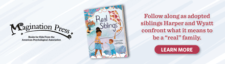Magination Press: Real Siblings by Seamus Kirst, Illustrated by Karen Bunting