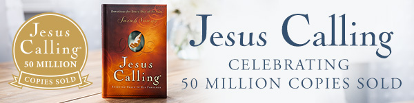 Harper Focus: Jesus Calling, Celebrating 50 Million Copies Sold