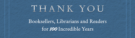 William Morrow: Thank You Booksellers, Librarians, and Readers for 100 Incredible Years!
