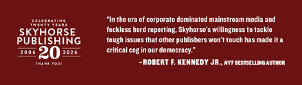 Skyhorse Publishing: Celebrating 20 Years!