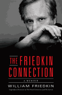 Review: <i>The Friedkin Connection: A Memoir</i> 