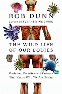 The Wild Life of Our Bodies