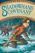 The Shadowhand Covenant: The Vengekeep Prophecies, #2