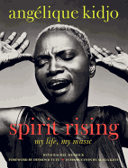 Spirit Rising: My Life, My Music