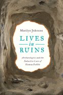 Review: <i>Lives in Ruins</i>