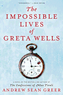 Review: <i>The Impossible Lives of Greta Wells</i> 