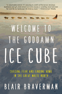 Welcome to the Goddamn Ice Cube