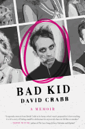 Bad Kid: A Memoir