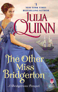 The Other Miss Bridgerton: A Bridgerton Prequel 