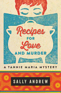 Recipes for Love and Murder: A Tannie Maria Mystery