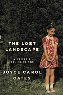 Review: <i>The Lost Landscape: A Writer's Coming of Age</i>