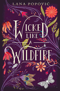 YA Review: <i>Wicked Like a Wildfire </i>