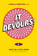 It Devours!: A Welcome to Night Vale Novel