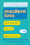 Modern Loss: Candid Conversations About Grief. Beginners Welcome