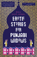 Review: <i>Erotic Stories for Punjabi Widows</i>