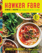 Hawker Fare: Stories and Recipes from a Refugee Chef's Isan Thai and Lao Roots