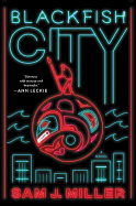 Review: <i>Blackfish City</i>