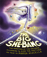 Review: <i>The Big She-Bang: The Herstory of the Universe According to God the Mother</i>
