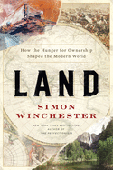 Review: <i>Land: How the Hunger for Ownership Shaped the Modern World</i>