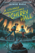 Children's Review: <i>A Strange Thing Happened in Cherry Hall </i>
