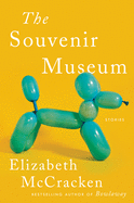 Review: <i>The Souvenir Museum: Stories</i>