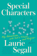 Review: <i>Special Characters: My Adventures with Tech's Titans and Misfits</i>