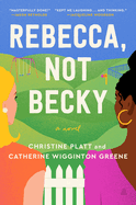 Review: <i>Rebecca, Not Becky </i>