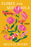 Review: <i>Flores and Miss Paula</i>