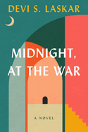 Review: <i>Midnight, at the War</i>