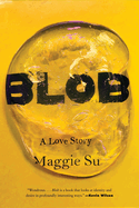 Review: <i>Blob: A Love Story</i>