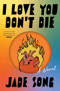 Review: <i>I Love You Don't Die</i>