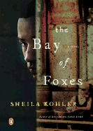 Review: <i>The Bay of Foxes</i>