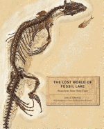 The Lost World of Fossil Lake