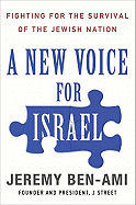 A New Voice for Israel: Fighting for the Survival of the Jewish Nation 
