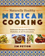 Naturally Healthy Mexican Cooking 